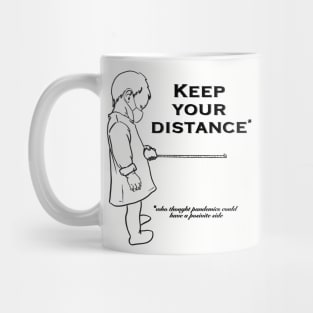 Pandemic - hold your distance Mug